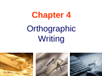 Chapter 04 Orthographic writing.ppt